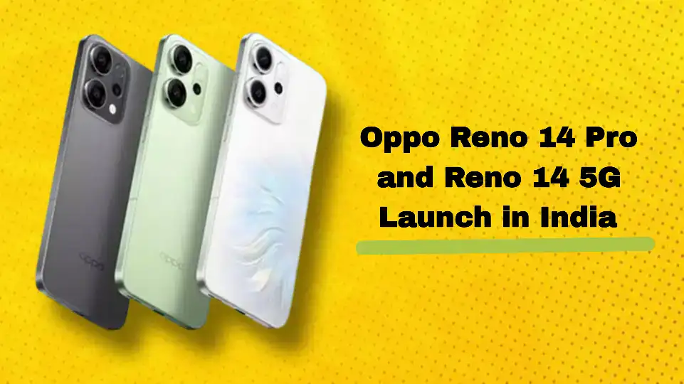 Oppo Reno 14 Pro,and Reno 14 5G Launch in India- Price, Camera, Specs Under. 2 Oppo Reno 14 Pro,and Reno 14 5G Launch in India- Price, Camera, Specs Under. Oppo Reno 14 Pro,and Reno 14 5G Launch in India- Price, Camera, Specs Under.